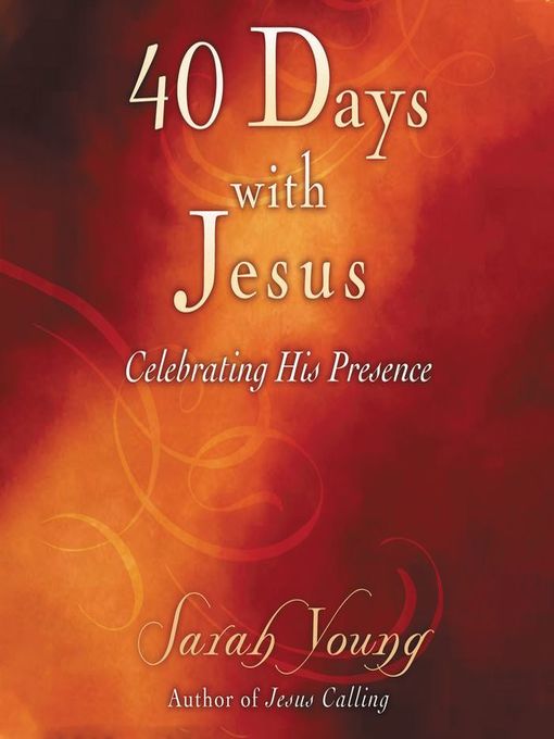 Title details for 40 Days With Jesus by Sarah Young - Available